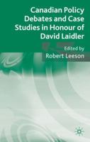 Canadian Policy Debates and Case Studies in Honour of David Laidler 1349314749 Book Cover