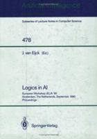 Logics in AI: European Workshop JELIA '90, Amsterdam, The Netherlands, September 10-14, 1990. Proceedings (Lecture Notes in Computer Science) 3540536868 Book Cover