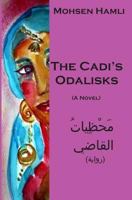 The Cadi's Odalisks (a Novel) 1791656978 Book Cover