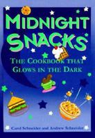 Midnight Snacks: The Cookbook That Glows in the Dark 0517700298 Book Cover