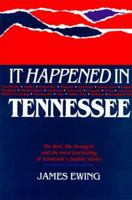 It Happened in Tennessee 0934395314 Book Cover