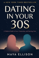 Dating in Your 30s B0HMKFRCK3 Book Cover