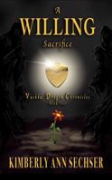 A Willing Sacrifice (Vashka Dragon Chronicles) B0G5JYFVTY Book Cover