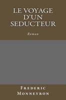 Le Voyage d'un seducteur 1719433275 Book Cover