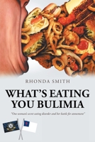 What's Eating You Bulimia 1098062434 Book Cover
