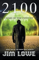 2100 - Crime of the Century B09T2PLF2R Book Cover