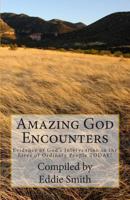 Amazing God Encounters 1481100416 Book Cover