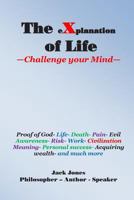 Challenge Your Mind, The Explanation of Life Series Volume 1 1499192150 Book Cover