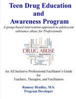 Teen Drug Education and Awareness Program 1515177017 Book Cover