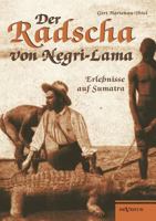 Der Radscha Von Negri-Lama: Erlebnisse Auf Sumatra 386347354X Book Cover