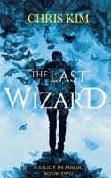 The Last Wizard B08H9TNHVH Book Cover