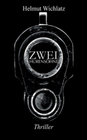 Zwei Hurensöhne: Die Geschichte von Joker und Askim 3757830253 Book Cover