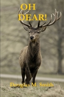 Oh Dear! B0C9SH1HN1 Book Cover