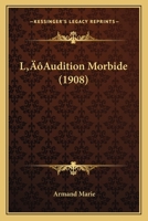 L'Audition Morbide 2012816789 Book Cover