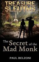 The Secret of the Mad Monk 190992718X Book Cover