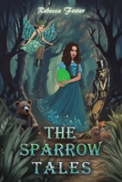 The Sparrow Tales 1035829819 Book Cover