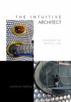 The Intuitive Architect 144155016X Book Cover