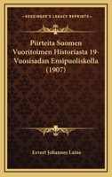 Piirteita Suomen Vuoritoimen Historiasta 19-Vuosisadan Ensipuoliskolla 1160227705 Book Cover