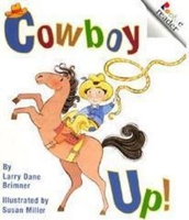 Cowboy Up! (Rookie Readers) 0516264753 Book Cover
