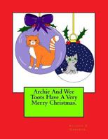 Archie And Wee Toots Have A Very Merry Christmas 1543205496 Book Cover