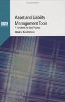 Asset and Liability Management Tools: A Handbook for Best Practice 1904339069 Book Cover