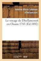 Le Voyage de Dhellancourt En Oisans 1785 2013755929 Book Cover
