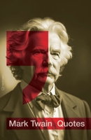 Mark Twain: The Best Quotes: A Timeless Collection of Mark Twain’s Wit and Wisdom B0DR5BCG75 Book Cover