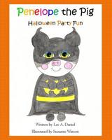 Penelope the Pig Halloween Party Fun 1727391756 Book Cover