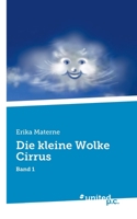 Die kleine Wolke Cirrus: Band 1 3710350573 Book Cover