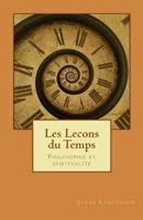 Les Lecons Du Temps: Philosophie Et Spiritualite 1500807176 Book Cover