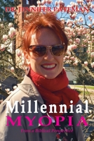 Millennial Myopia, From a Biblical Perspective 1909132675 Book Cover