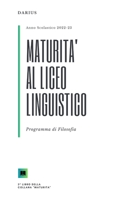 Maturità al Linguistico: Programma di Filosofia (Maturità al Linguistico (a.s. 2022-23)) B0C9GHJ872 Book Cover