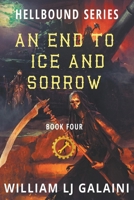 An End to Ice and Sorrow 1622535413 Book Cover