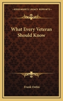 What Every Veteran Should Know 0548387915 Book Cover