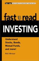 Fastread Investing: Understand Stocks, Bonds, Mutual Funds, and More! (Fastread) 158062393X Book Cover