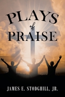 Plays of Praise 1954941021 Book Cover
