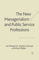 The New Managerialism and Public Service Professions: Change in Health, Social Services and Housing 1349409448 Book Cover
