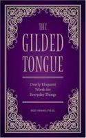 The Gilded Tongue 1582973822 Book Cover