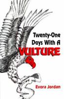 Twenty-One Days with a Vulture 1928782027 Book Cover