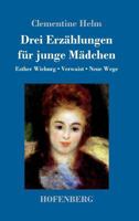 Drei Erzahlungen Fur Junge Madchen 1981942300 Book Cover