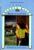Horsenapped! (Saddle Club, #17) 0553159372 Book Cover