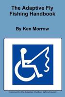 The Adaptive Fly Fishing Handbook 1300278080 Book Cover