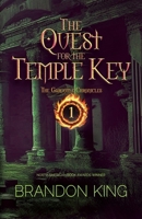 The Quest for the Temple Key: Book One of The Gargoyle Chronicles 0988953749 Book Cover