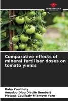 Comparative effects of mineral fertiliser doses on tomato yields 620623567X Book Cover