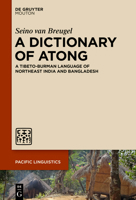 A Dictionary of Atong: A Tibeto-Burman Language of Northeast India and Bangladesh 3111114732 Book Cover