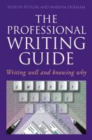 Professional Writing Guide: Writing well and knowing why B007Z03XY8 Book Cover