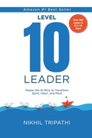 Level 10 Leader: Master the 10 Wins to Transform Spirit, Heart and Mind! B0F942PK19 Book Cover