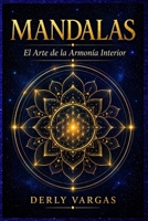 MANDALAS: El Arte de la Armonía Interior (Spanish Edition) B0HDL993FH Book Cover