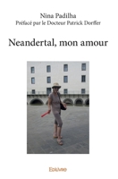 Neandertal, mon amour (French Edition) 2414340894 Book Cover
