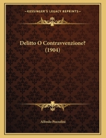 Delitto O Contravvenzione? 1160858209 Book Cover